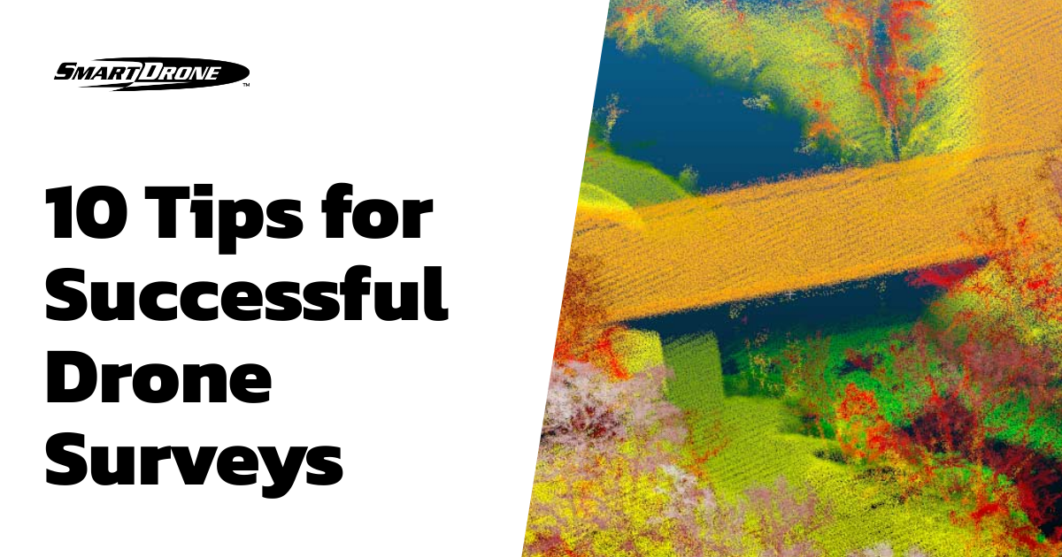 10 Tips for Successful Drone Surveys
